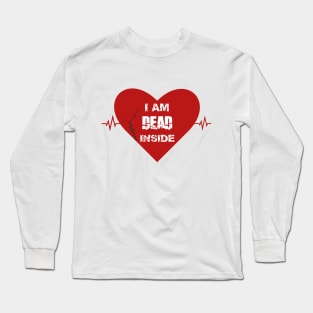 I Am Dead Inside, Anti-love, Heart Break  , T-Shirt, Ipone  Case, Hoodie, Strickers Long Sleeve T-Shirt